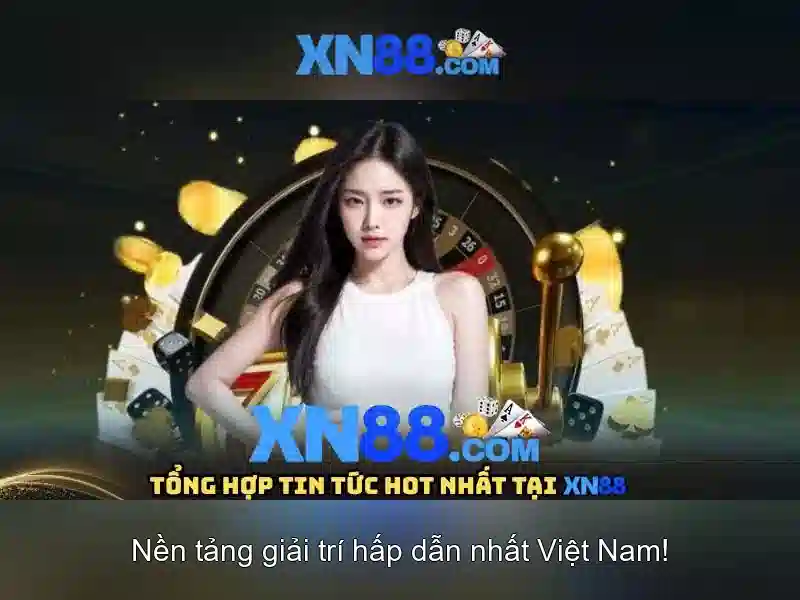 xn88 - một cái nhìn tổng quan về nền tảng cược trực tuyến
